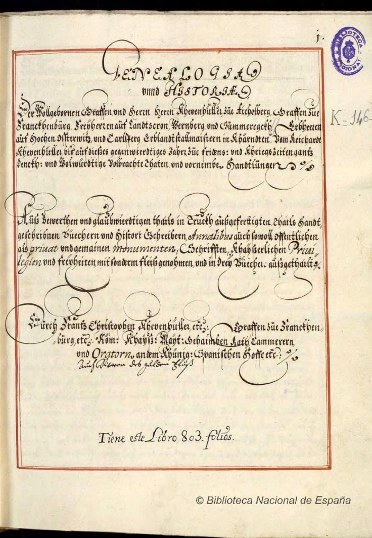 Genealogía und Historiae der wollgebornen Graffen und Herrn Herrn Khevenhüller